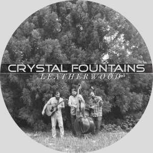 Crystal Fountains- Bluegrass Trio