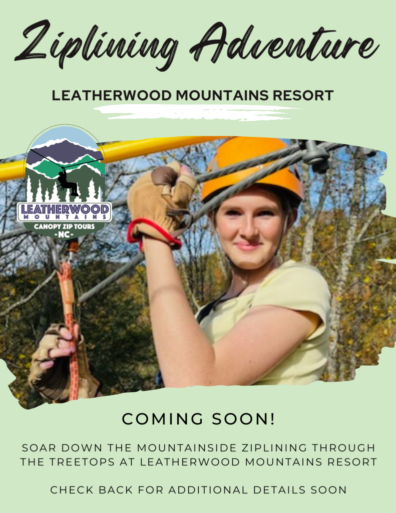 Ziplining Adventures Grand Opening Weekend! @ Leatherwood Mountains Resort